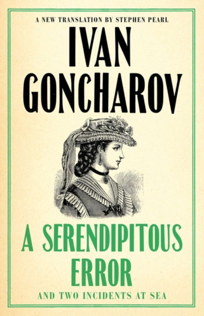 Cover for Ivan Goncharov · A Serendipitous Error and An Evil Malady (Taschenbuch) (2023)