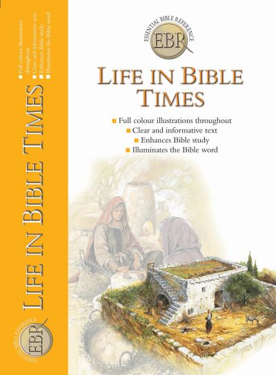 Cover for Tim Dowley · Life in Bible Times - Essential Bible Reference Library (Paperback Book) [New edition] (2010)