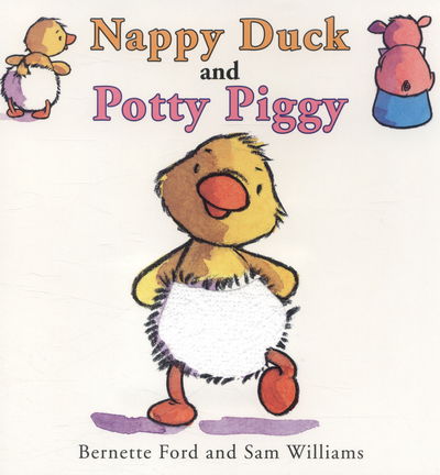 Cover for Bernette Ford · Nappy Duck and Potty Piggy (Board book) (2014)