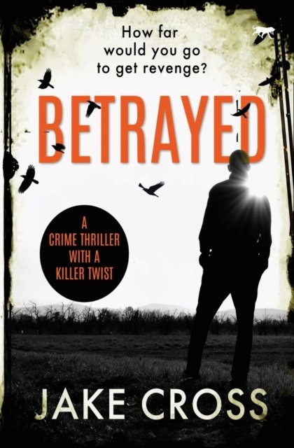 Cover for Jake Cross · Betrayed (Paperback Book) (2019)