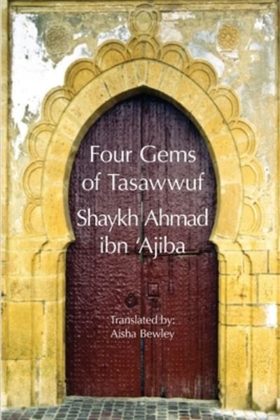 Four Gems of Tasawwuf - Ahmad Ibn 'Ajiba - Livros - Diwan Press - 9781914397110 - 19 de setembro de 2021