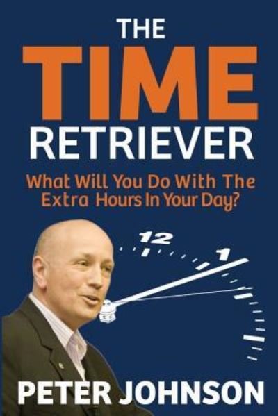 Cover for Peter Johnson · The Time Retriever (Pocketbok) (2016)