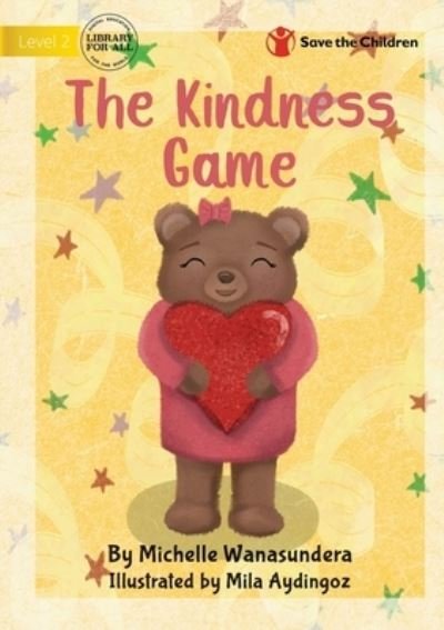 Cover for Michelle Wanasundera · Kindness Game (Book) (2022)