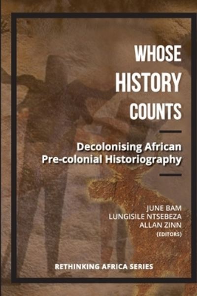 Cover for Lungisile Ntsebeza · Whose History Counts? (Book) (2018)