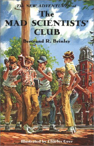 Cover for Bertrand R. Brinley · The New Adventures of the Mad Scientists' Club (Mad Scientist Club) (Hardcover Book) (2002)