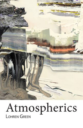 Atmospherics - Lohren Green - Books - Quale Press LLC - 9781935835110 - February 28, 2014
