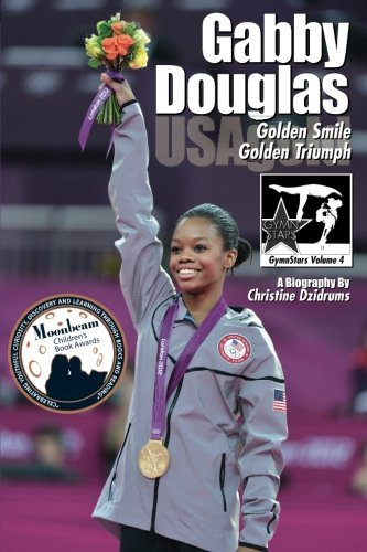 Cover for Christine Dzidrums · Gabby Douglas: Golden Smile, Golden Triumph: Gymnstars Volume 4 (Paperback Bog) (2012)