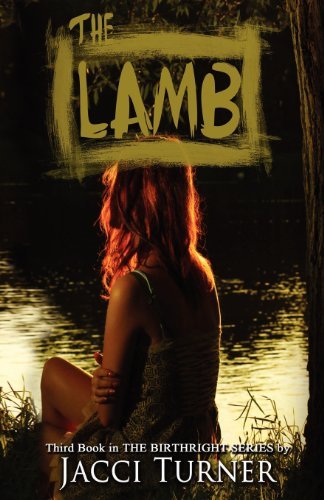 Cover for Jacci Turner · The Lamb (The Birthright Series) (Volume 3) (Paperback Bog) (2012)