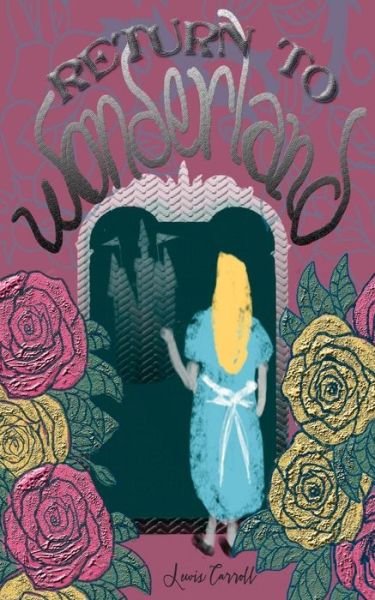 Cover for Lewis Carroll · Return to Wonderland (Paperback Book) (2019)