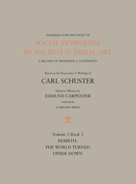 Cover for Edmund Carpenter · Social Symbolism in Ancient &amp; Tribal Art (Hardcover Book) (2015)