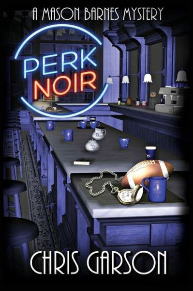 Cover for Chris Garson · Perk Noir (Paperback Book) (2016)