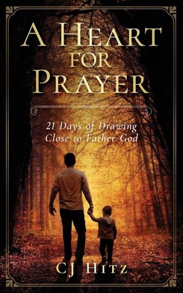 Cover for Cj Hitz · A Heart for Prayer (Paperback Book) (2019)