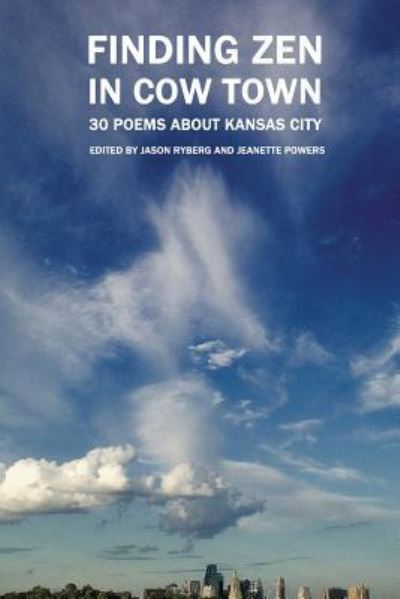 Finding Zen In Cow Town - Jason Ryberg - Books - Spartan Press - 9781946642110 - March 27, 2017