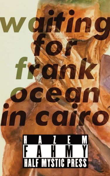 Cover for Hazem Fahmy · Waiting for Frank Ocean in Cairo (Paperback Book) (2022)