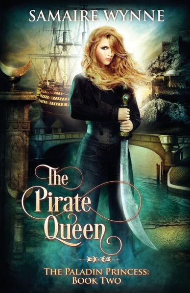 Cover for Samaire Wynne · The Pirate Queen (Paperback Book) (2019)