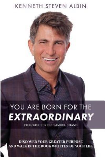 Cover for Kenneth Albin · You Are Born for the Extraordinary (Paperback Book) (2018)
