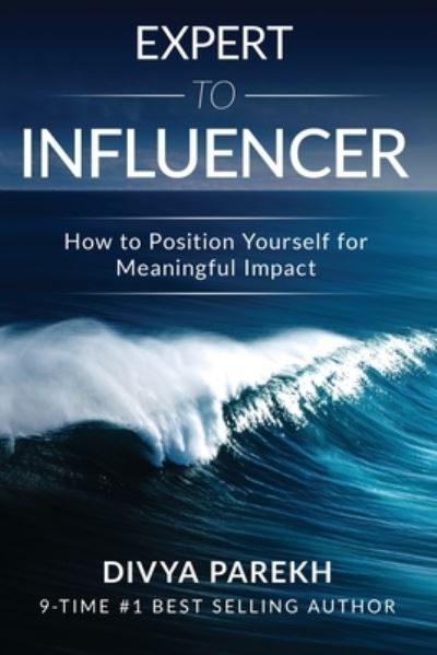 Cover for Divya Parekh · Expert to Influencer (Paperback Book) (2019)