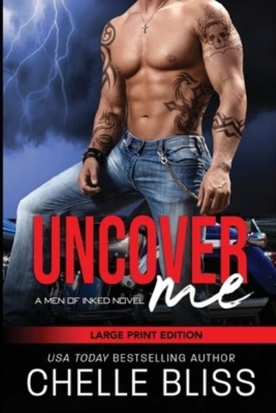 Cover for Chelle Bliss · Uncover Me (Taschenbuch) (2018)