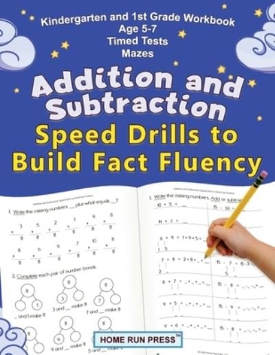 Cover for LLC Home Run Press · Addition and Subtraction Speed Drills to Build Fact Fluency (Paperback Bog) (2020)