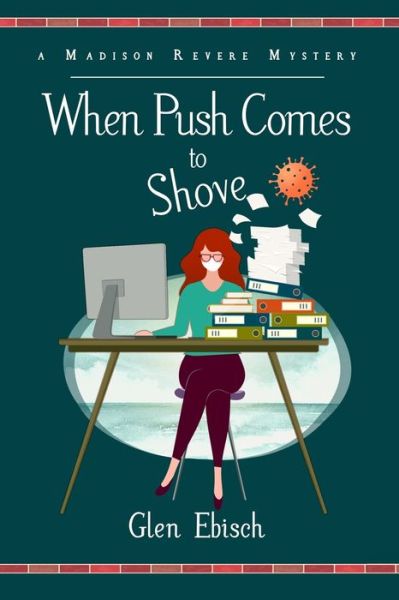 Cover for Glen Ebisch · When Push Comes to Shove (Paperback Book) (2020)