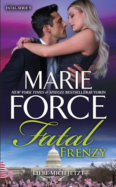 Cover for Marie Force · Fatal Frenzy - Liebe mich jetzt (Paperback Book) (2020)