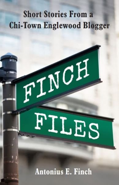 Cover for Antonius E Finch · Finch Files (Pocketbok) (2021)