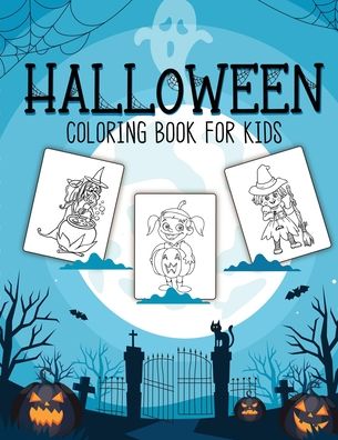 Cover for Holly Placate · Halloween Coloring Book For Kids: Crafts Hobbies - Home - for Kids 3-5 - For Toddlers - Big Kids (Paperback Book) (2020)