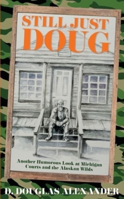 Cover for D Douglas Alexander · Still Just Doug (Paperback Book) (2021)