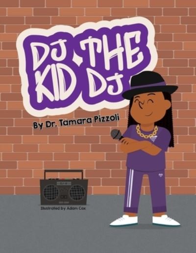 Cover for Tamara Pizzoli · D.J. the Kid DJ (Paperback Book) (2021)