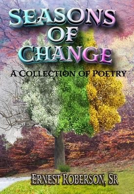 Cover for Ernest Roberson · Seasons of Change (Inbunden Bok) (2022)