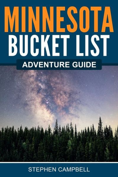 Cover for Stephen Campbell · Minnesota Bucket List Adventure Guide (Book) (2022)