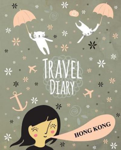 Cover for Travelegg · Travel Diary Hong Kong (Paperback Book) (2017)