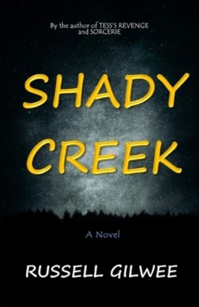 Russell Gilwee · Shady Creek (Pocketbok) (2017)