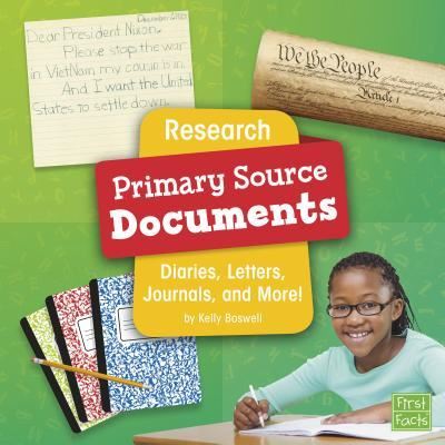 Cover for Kelly Boswell · Research Primary Source Documents: Diaries, Letters, Journals, and More (Primary Source Pro) (Paperback Book) (2019)