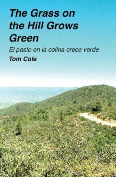 Cover for Tom Cole · The Grass on the Hill Grows Green (Paperback Book) (2017)