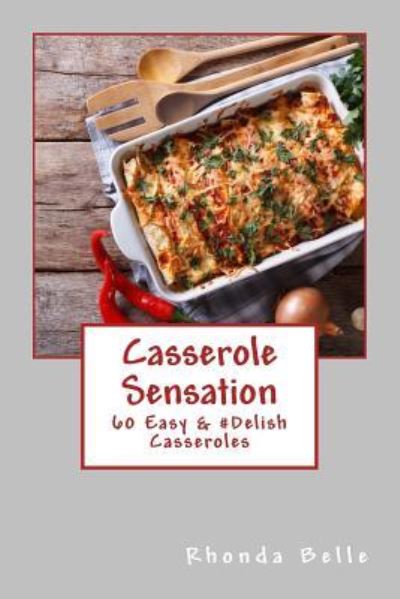 Cover for Rhonda Belle · Casserole Sensation (Paperback Book) (2017)