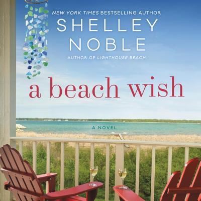 Cover for Shelley Noble · A Beach Wish Lib/E (CD) (2019)