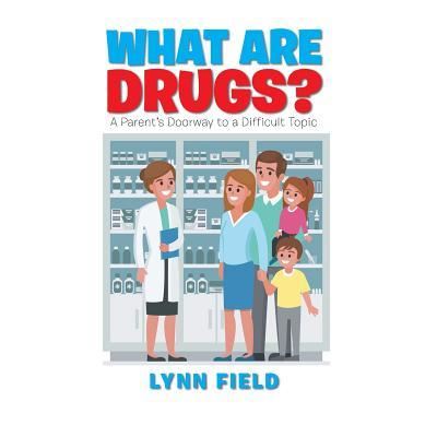 Cover for Lynn Field · What Are Drugs? (Paperback Book) (2018)