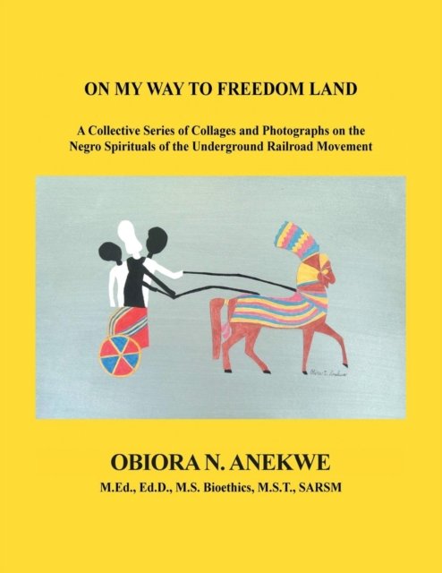 Cover for Obiora N Anekwe · On My Way to Freedom Land (Pocketbok) (2018)