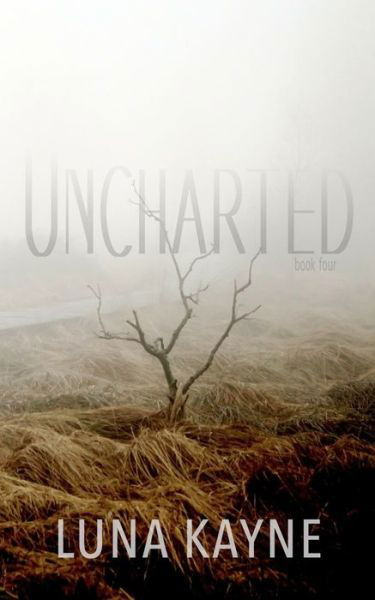 Cover for Luna Kayne · Uncharted (Paperback Book) (2020)