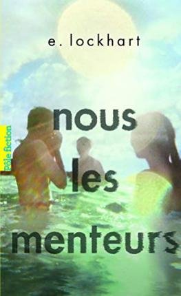Nous les menteurs - E. Lockhart - Bøker - Gallimard - 9782075099110 - 16. juli 2018