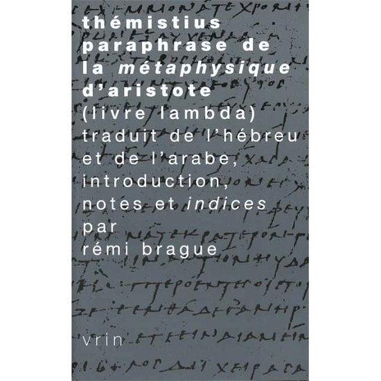 Cover for Themistius · Paraphrase De La Metaphysique D'aristote (Livre Lambda) (Tradition De La Pensee Classique) (French Edition) (Paperback Bog) [French edition] (1999)