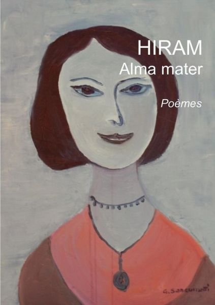 Cover for Hiram · Alma Mater (Pocketbok) [French edition] (2013)
