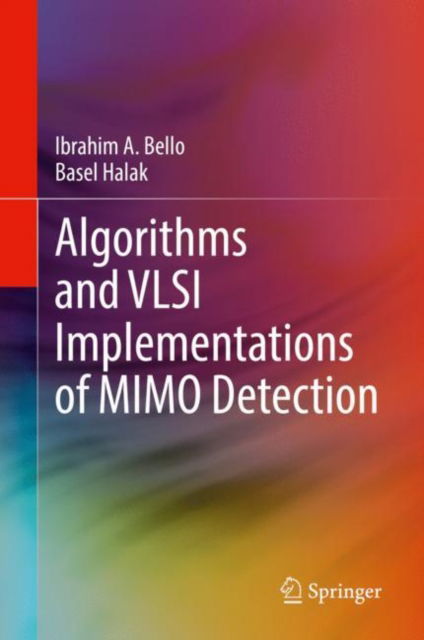 Cover for Ibrahim A. Bello · Algorithms and VLSI Implementations of MIMO Detection (Hardcover Book) [2022 edition] (2022)