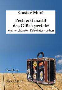 Cover for Moré · Pech erst macht das Glück perfekt (Book)