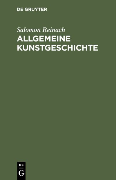 Cover for Salomon Reinach · Allgemeine Kunstgeschichte (N/A) (1911)