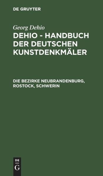 Die Bezirke Neubrandenburg, Rostock, Schwerin - No Contributor - Bøger - de Gruyter - 9783112481110 - 14. januar 1981