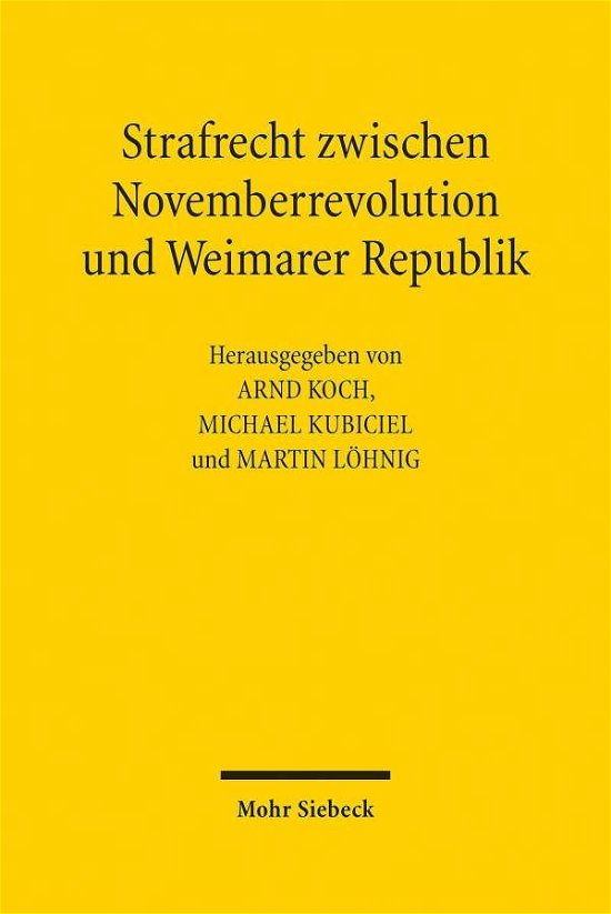 Cover for Strafrecht zwischen Novemberrevolution und Weimarer Republik (Gebundenes Buch) (2020)