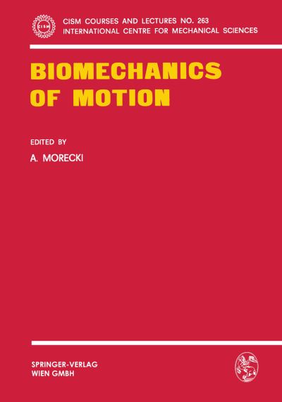 Cover for A Morecki · Biomechanics of Motion (Paperback Book) (1980)