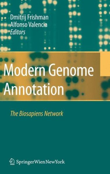 Cover for D Frishman · Modern Genome Annotation: The Biosapiens Network (Paperback Book) [Softcover reprint of hardcover 1st ed. 2008 edition] (2010)